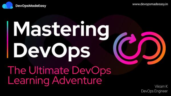 Mastering DevOps: Your Journey from Zero to Hero